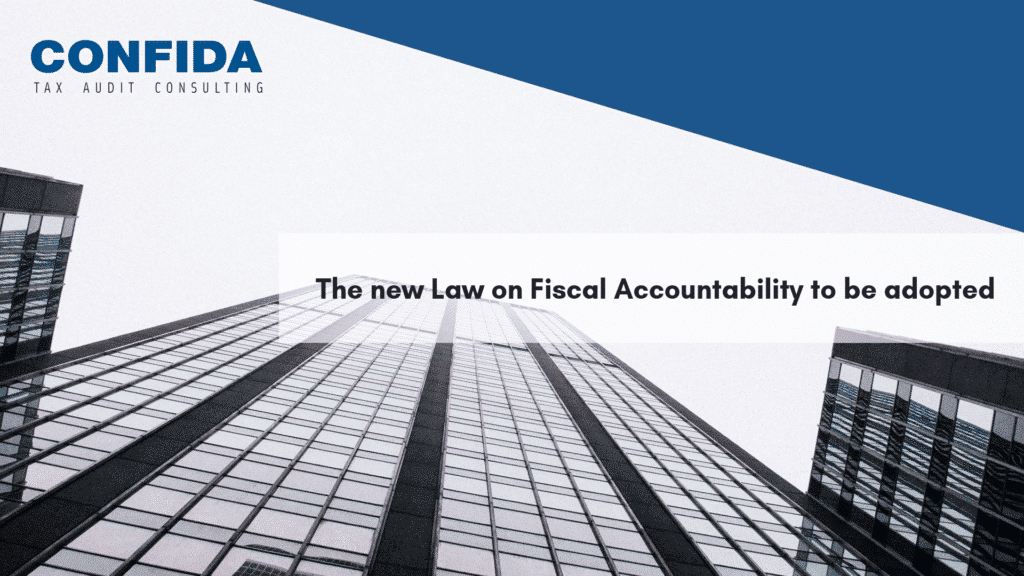 The new Law on Fiscal Accountability to be adopted