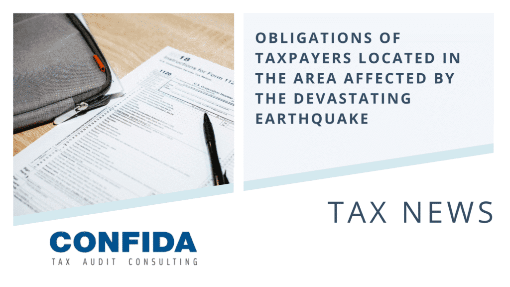 Obligations of Taxpayers located in the area affected by the devastating earthquake